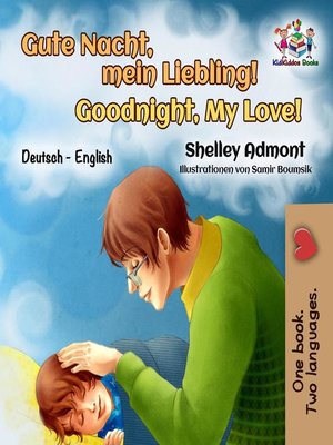 cover image of Gute Nacht, Mein Liebling! Goodnight, My Love!
